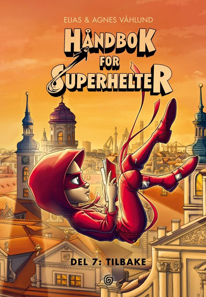 Håndbok for superhelter - Del 7: Tilbake