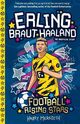 Cover photo:Erling Braut Haaland : : the unofficial story