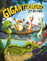 "Gigantosaurus let og finn"