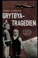 Omslagsbilde:Grytøya-tragedien : hemmelighold, svik og forsoning i skyggen av den kalde krigen