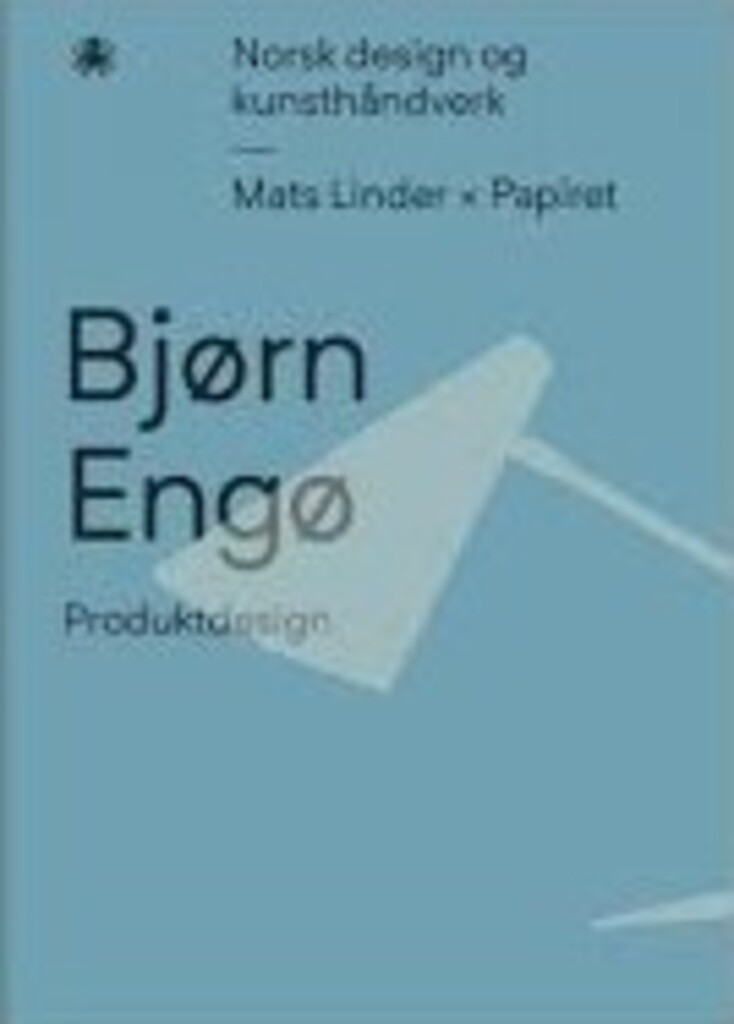 Bjørn Engø : produktdesign