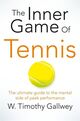 Omslagsbilde:The inner game of tennis : the ultimate guide to the mental side of peak performance