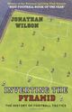 Omslagsbilde:Inverting the pyramid : a history of football tactics : new edition