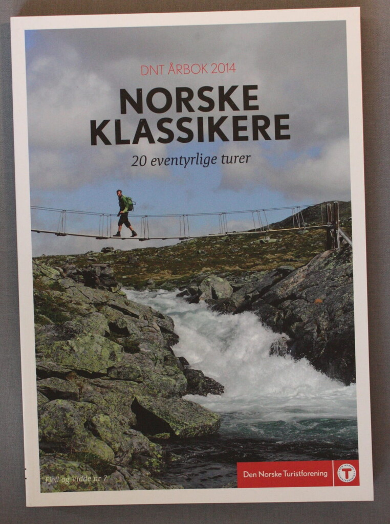 Norske klassikere : 20 eventyrlige turer : DNT årbok 2014