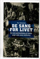 Omslagsbilde:De sang for livet : om norsk motstandskamp og forbudte sanger under annen verdenskrig