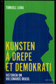 Omslagsbilde:Kunsten å drepe et demokrati : historien om Bolsonaros Brasil