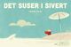 Cover photo:Det suser i Sivert