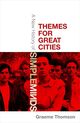 Omslagsbilde:Themes for great cities : a new history of Simple Minds