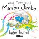 Cover photo:Mimbo Jimbo lager kunst