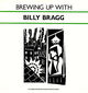 Omslagsbilde:Brewing Up With Billy Bragg