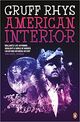 Omslagsbilde:American Interior : the quixotic journey of John Evans , his search for a lost tribe and how, fuelled by fantasy and (possibly) booze, he accidentally annexed a third of North America ; or Footnotes: a fantastical, musical quest in search of the remains of Don Juan Evans