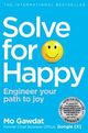 Omslagsbilde:Solve for happy : : engineer your path to joy