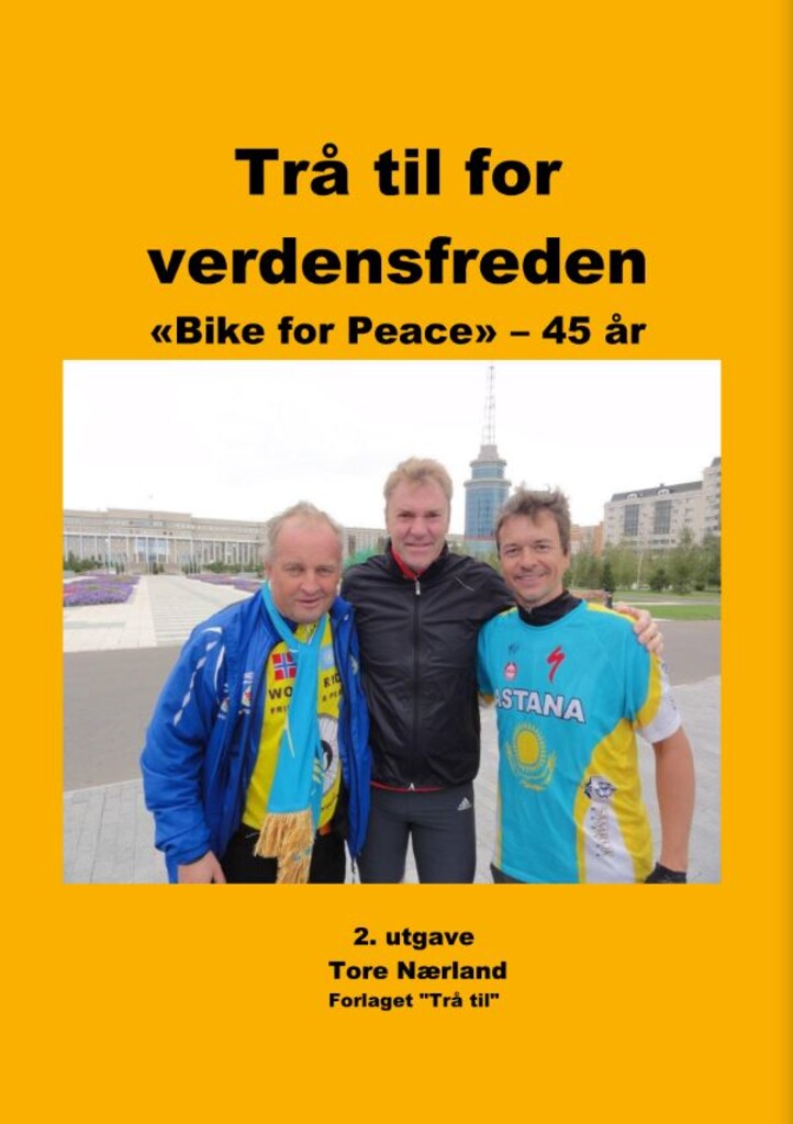 Trå til for verdensfreden - "Bike for Peace" - 45 år