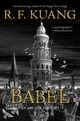 Omslagsbilde:Babel, or The necessity of violence : an arcane history of the Oxford Translator's Revolution