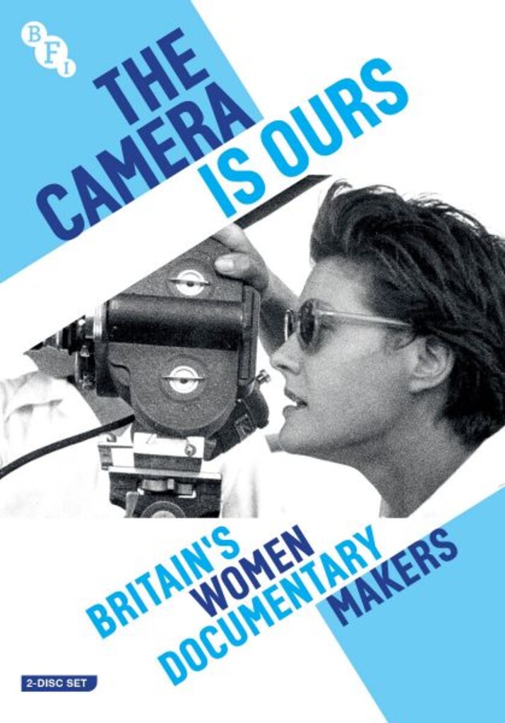 The Camera Is Ours : Britain's Women Documentary Makers