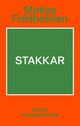 Cover photo:Stakkar : roman