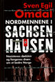 Omslagsbilde:Nordmennene i Sachsenhausen : : nazistenes dødsleir og fangenes drøm om et bedre Norge