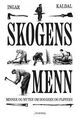 Cover photo:Skogens menn : : minner og myter om hoggere og fløtere