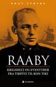 Omslagsbilde:Raaby : krigshelt og eventyrer fra Tirpitz til Kon-Tiki