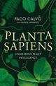 Omslagsbilde:Planta sapiens : : unmasking plant intelligence