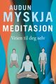 Omslagsbilde:Meditasjon : : veien til deg selv