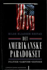 "Det amerikanske paradokset : politikk, samfunn, historie"