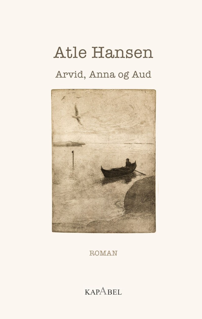Arvid, Anna og Aud : roman