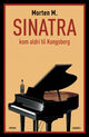 Omslagsbilde:Sinatra kom aldri til Kongsberg