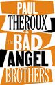 Omslagsbilde:The Bad Angel brothers : a novel