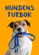 Cover photo:Hundens turbok : : samspill, harmoni og glede