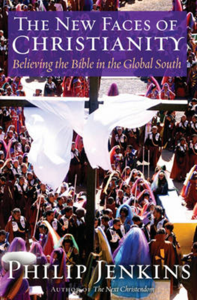 The new faces of Christianity - believing the Bible in the global south