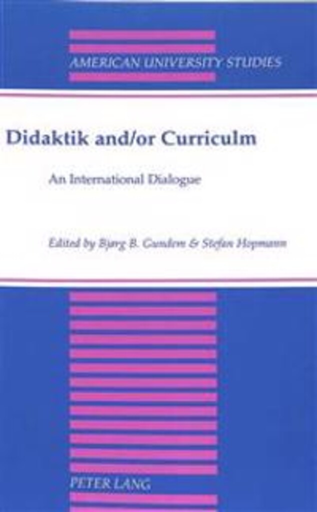 Didaktik and/or curriculum - an international dialogue