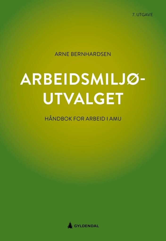 Arbeidsmiljøutvalget : håndbok for arbeid i AMU