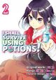 Cover photo:I shall survive using potions! . Volume 2