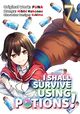 Cover photo:I shall survive using potions! . Volume 7