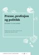 Omslagsbilde:Presse, profesjon og politikk : festskrift til Paul Bjerke