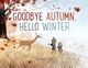 Cover photo:Goodbye autumn, hello winter