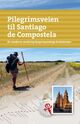Omslagsbilde:Pilegrimsveien til Santiago de Compostela : : en moderne vandring langs tusenårige ferdselsveier