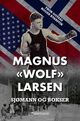 Omslagsbilde:Magnus «Wolf» Larsen : sjømann og bokser