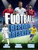 Omslagsbilde:Football record breakers : goal scorers! Trophy winners! Football legends!