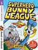 Cover photo:Superhero Bunny League