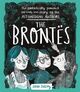 Omslagsbilde:The Brontës : the fantastically feminist (and totally true) story of the astonishing authors