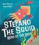 Omslagsbilde:Stefano the squid : hero of the deep