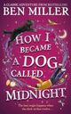 Omslagsbilde:How I became a dog called Midnight
