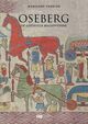 Omslagsbilde:Oseberg : de gåtefulle billedvevene