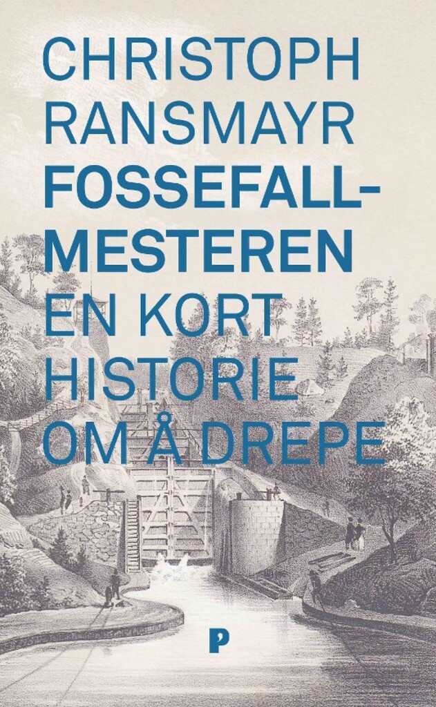 Fossefallmesteren : en kort historie om å drepe : roman