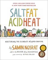 "Salt, fat, acid, heat : mastering the elements of good cooking"