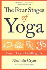 "The four stages of yoga : how to lead a fulfilling life"