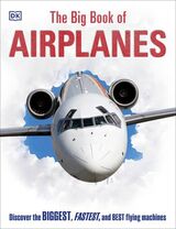 Mack, Lorrie : The big book of airplanes