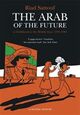 Omslagsbilde:Arab of the future : childhood in the middle east . Del I . 1978-1984
